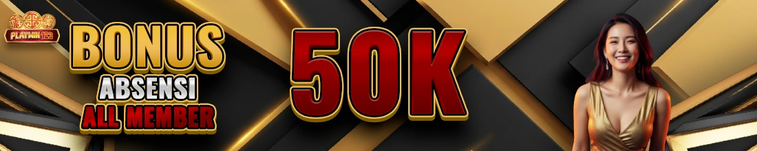 BONUS ABSENSI 50K