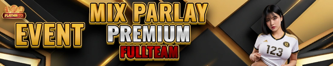 Event MixParlay Full Team Premium